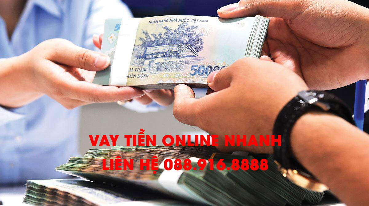 Vay tiền online nhanh nhất trong ngày, lãi suất thấp 1 Vay tiền online nhanh nhất trong ngày, lãi suất thấp